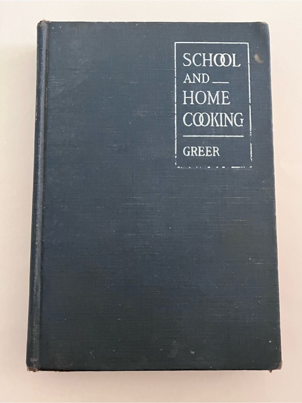 1920 School and Home Cooking by Carlotta C. Greer Antique Used Cookbook